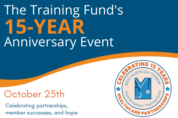 Dark blue background on top half with white and orange text "The Training Fund's 15-year Anniversary Event". White bottom half has 15 year event logo and orange and dark blue text "October 25th Celebrating partnerships, member successes, and hope."