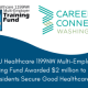 Image: Top half has The Training Fund and Career Connect Washington logos on white background. Bottom half of the image white text on a dark blue background reads, "SEIU Healthcare 1199NW Multi-Employer Training Fund Awarded $2 million to Help WA Residents Secure Good Healthcare Jobs."